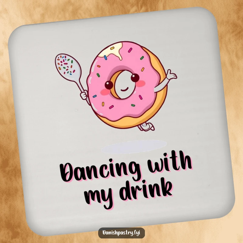 Funny drink coaster featuring a smiling donut character dancing with a sprinkle-covered spoon, adding sweet humor.