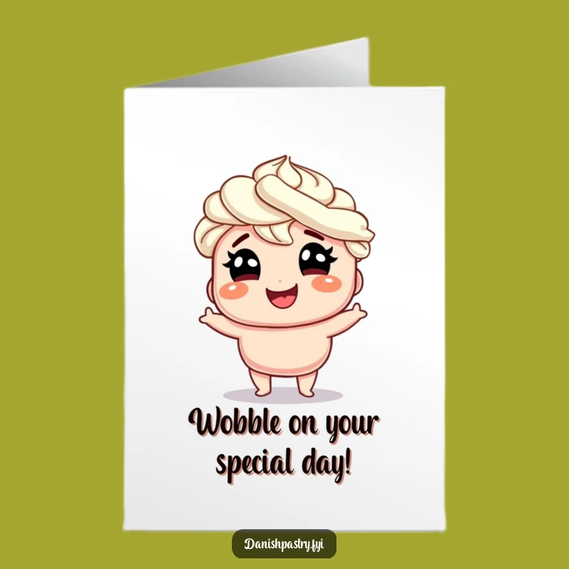 Free Printable Birthday Card: Glee Danish, Hilarious Wobble Downloadable Gift