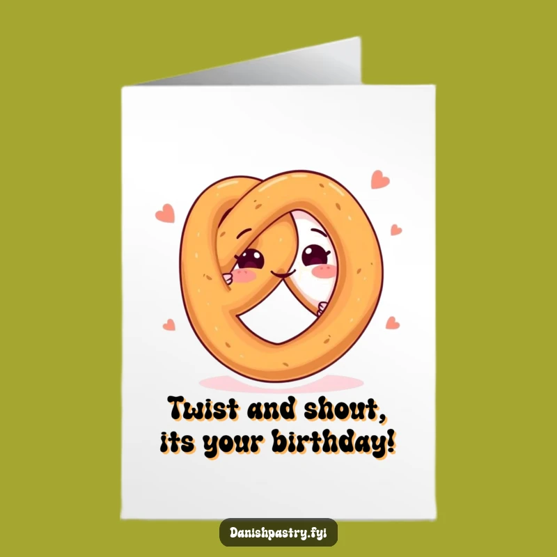 Free Printable Birthday Card: Happy Pretzel Twist Funny Downloadable Gift