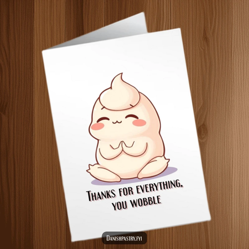 Funny Free Printable Thank You Card of a wobbly panna cotta in a concentration-filled, quirky yoga pose.