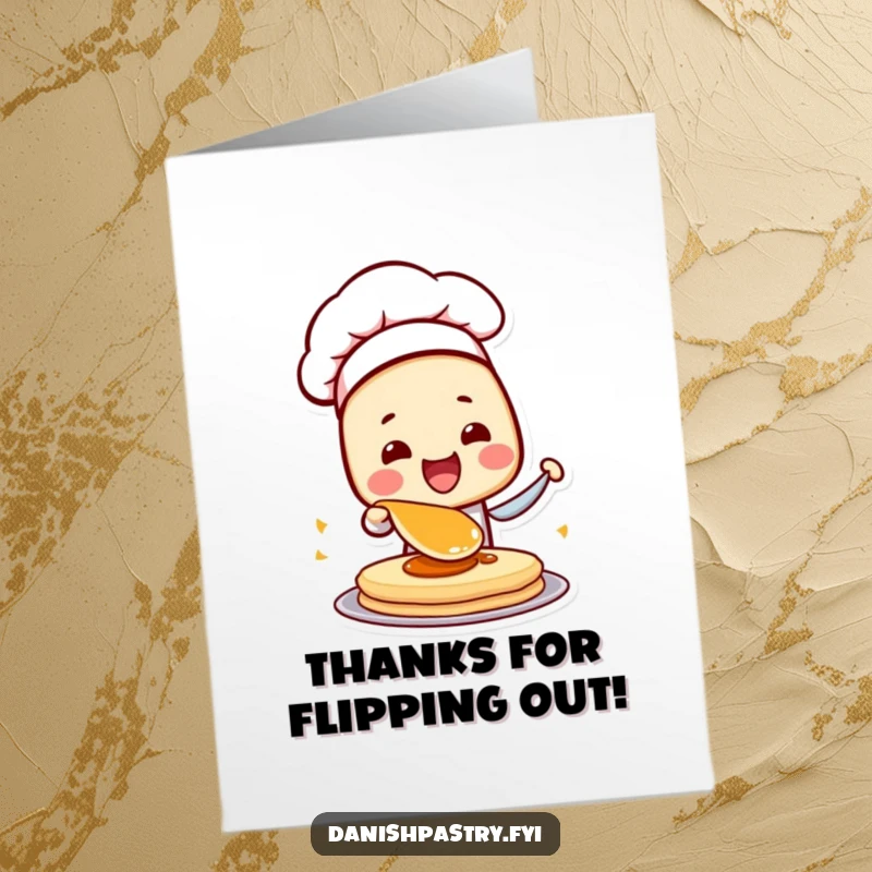 Funny free printable thank you card featuring a Danish pastry character in a chef hat flipping a pancake with joy.